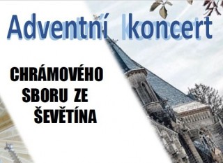 Adventní koncert Chrámového sboru ze Ševětína